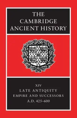 SALE The Cambridge Ancient History Volume XIV: Late Antiquity: Empire and Successors, AD 425-600