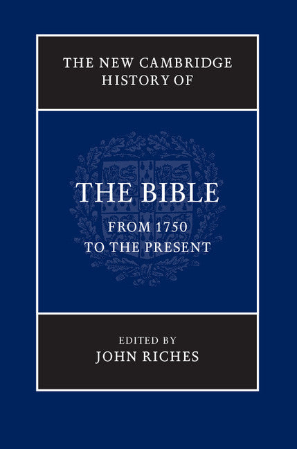 SALE The New Cambridge History of the Bible. Volume 4: From 1750 to the Present