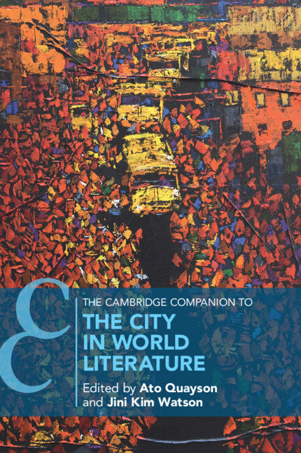SALE The Cambridge Companion to the City in World Literature