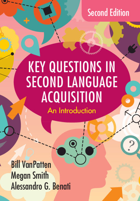 Key Questions in Second Language Acquisition