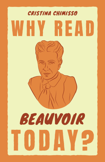Why Read Beauvoir Today?