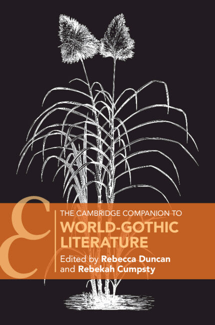 The Cambridge Companion to World-Gothic Literature