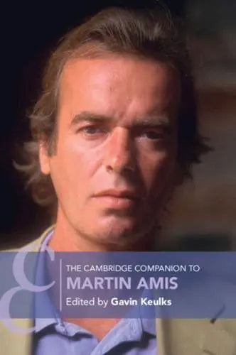 The Cambridge Companion to Martin Amis