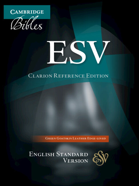 ESV Clarion Reference Bible, Dark Green Goatskin Leather, Full Leather-lined, ES486:XEL