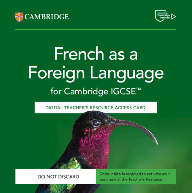 French as a Foreign Language for Cambridge IGCSE™ Digital Teacher's Resource Access Card