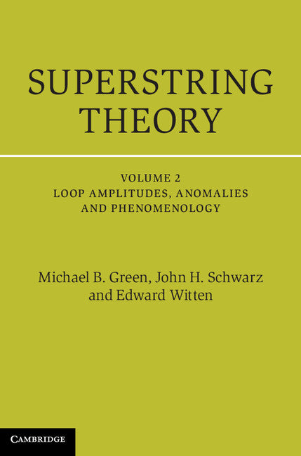SALE Superstring Theory Vol. 2: Volume 2: Loop Amplitudes, Anomalies and Phenomenology