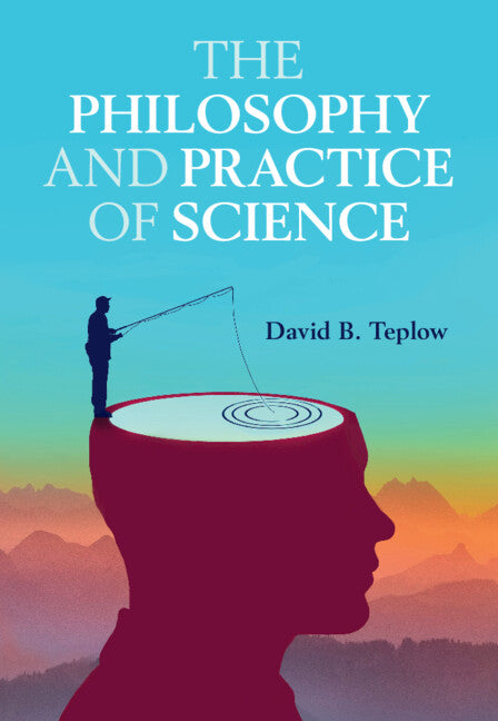 The Philosophy and Practice of Science – Cambridge University Press Bookshop