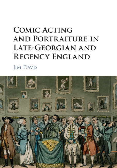 SALE Comic Acting and Portraiture in Late-Georgian and Regency England