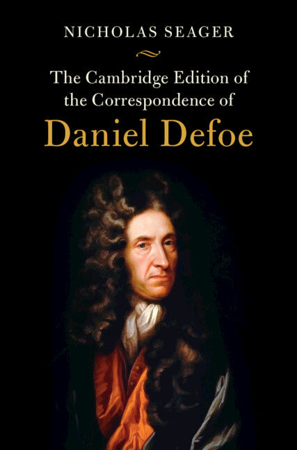 SALE The Cambridge Edition of the Correspondence of Daniel Defoe