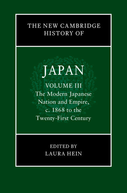 SALE Japan The New Cambridge History of Japan Volume 3. The Modern Japanese Nation and Empire, c.1868 to the Twenty-First Century