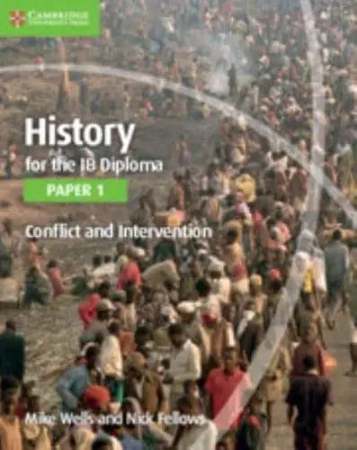 SALE History for the IB Diploma Paper 1: Conflict and Intervention