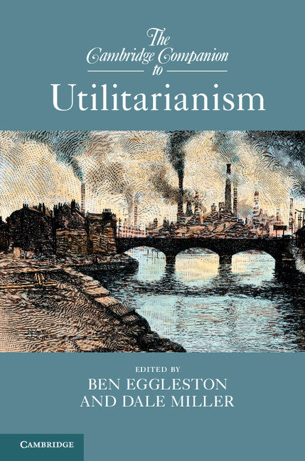SALE The Cambridge Companion to Utilitarianism