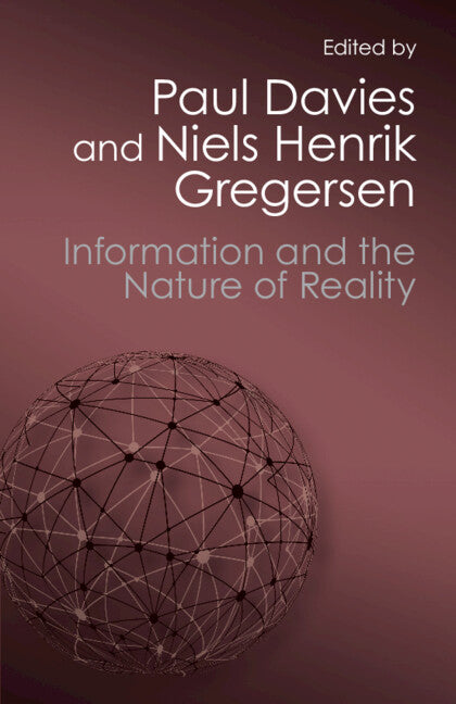 Information and the Nature of Reality