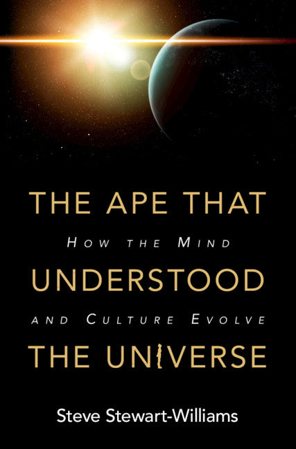 SALE The Ape that Understood the Universe