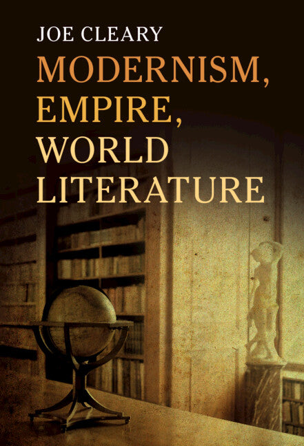 Modernism, Empire, World Literature