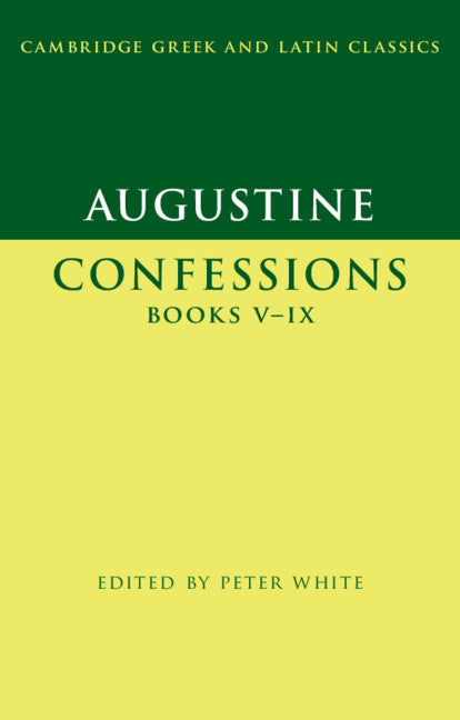 Augustine: Confessions Books V–IX
