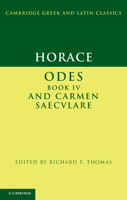 Horace: Odes IV and Carmen Saeculare