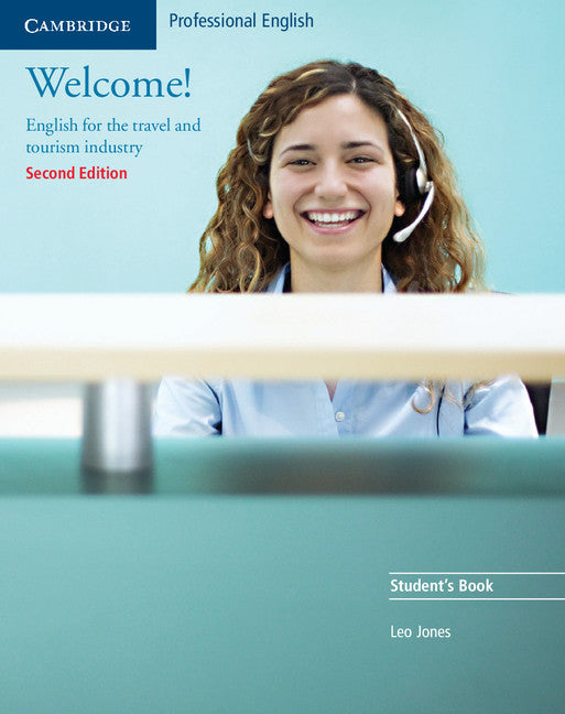 Welcome. English for the Travel and Tourism Industry Student's Book
