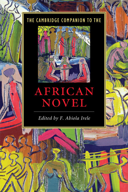 The Cambridge Companion to the African Novel