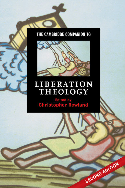 The Cambridge Companion to Liberation Theology