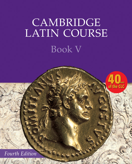 Cambridge Latin Course Book 5 Student's Book 4th edition