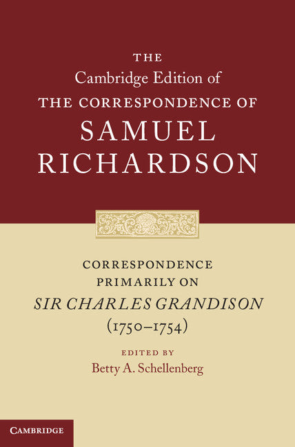 Correspondence Primarily on Sir Charles Grandison (1750–1754)