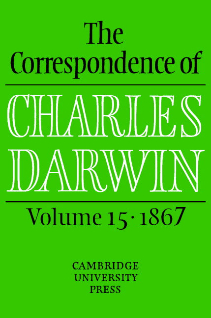 The Correspondence of Charles Darwin: Volume 15, 1867