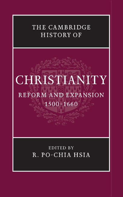 The Cambridge History of Christianity: Reform and Expansion