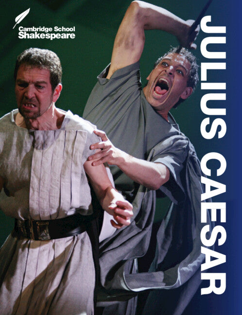Julius Caesar: Cambridge School Shakespeare