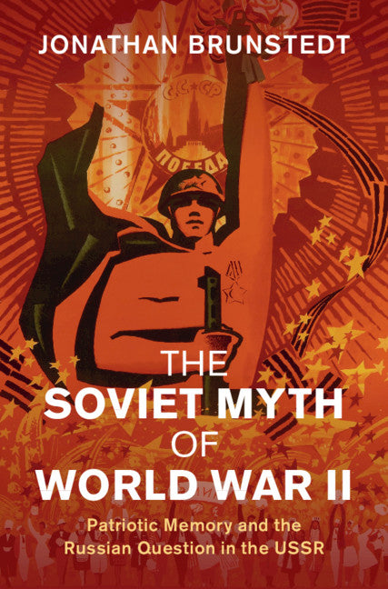 The Soviet Myth of World War II