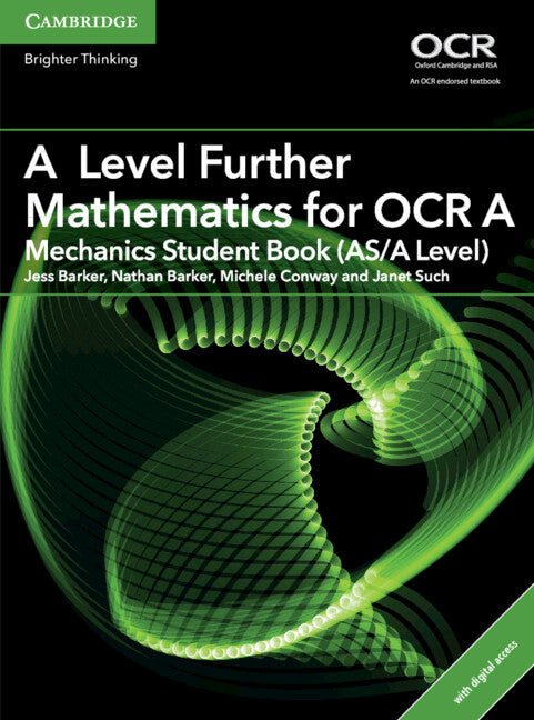 A Level Further Mathematics for OCR Mechanics Student Book (AS/A Level) with Digital Access (2 Years)