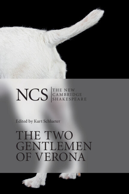 The Two Gentlemen of Verona: The New Cambridge Shakespeare