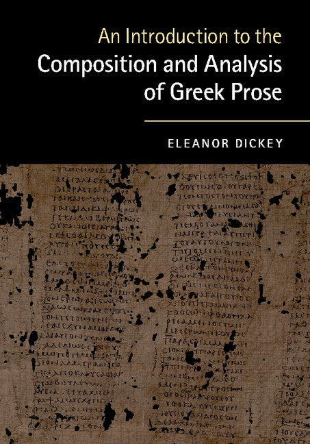 An Introduction to the Composition and Analysis of Greek Prose
