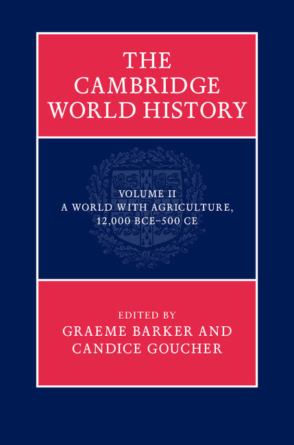 SALE The Cambridge World History Volume 2: A World with Agriculture, 12,000 BCE–500 CE