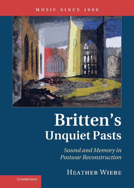 SALE Britten's Unquiet Pasts