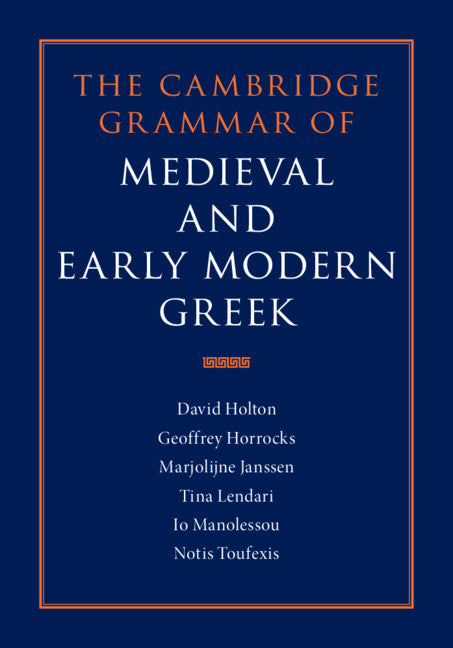 The Cambridge Grammar of Medieval and Early Modern Greek 4 Volume Hardback Set