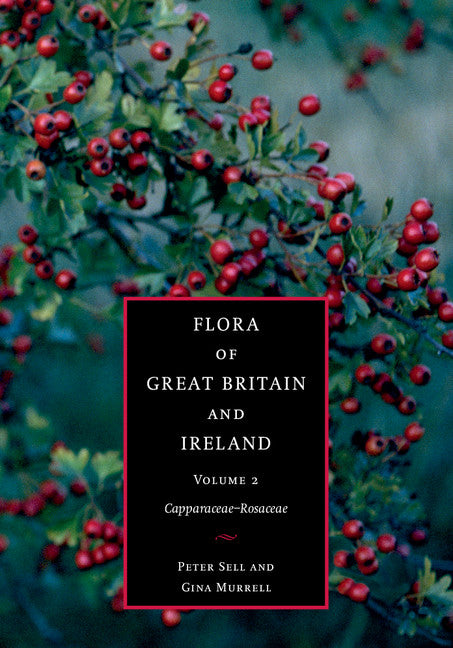 SALE Flora of Great Britain and Ireland  Volume 2: Capparaceae - Rosaceae