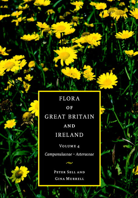 SALE Flora of Great Britain and Ireland  Volume 4: Campanulaceae - Asteraceae
