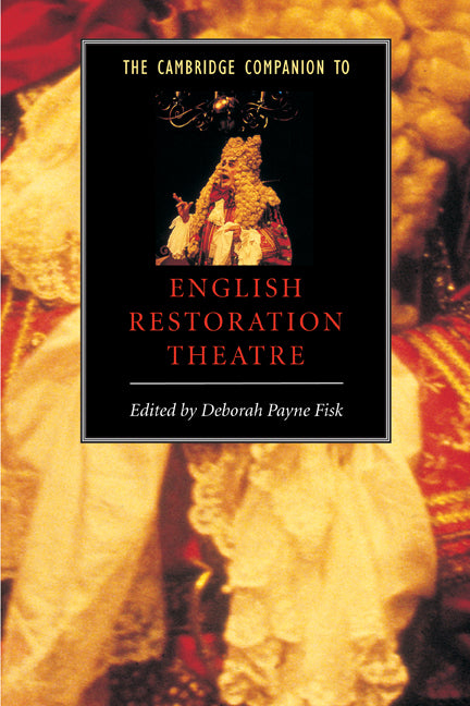 SALE The Cambridge Companion to English Restoration Theatre