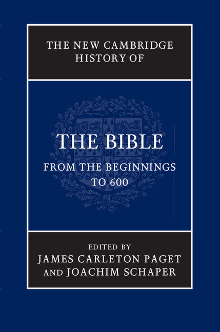 SALE The New Cambridge History of the Bible. Volume 1: From the Beginnings to 600