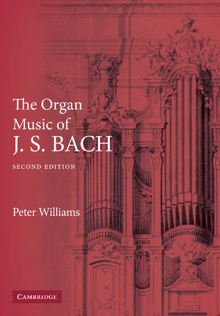 The Organ Music of J.S. Bach