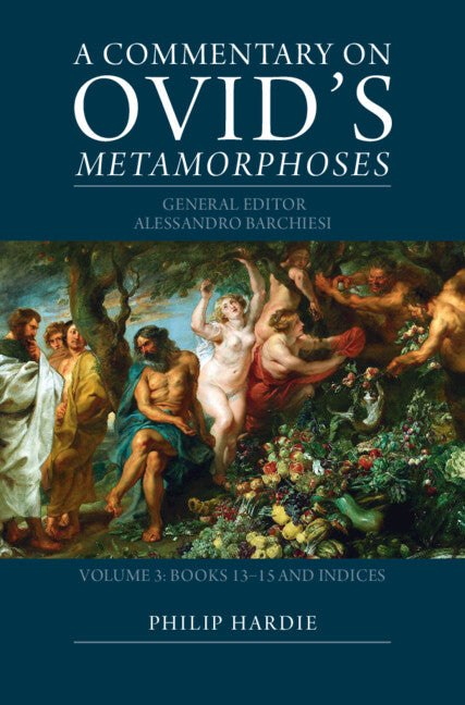 SALE A Commentary on Ovid's Metamorphoses: Volume: 3. Books 13–15 and Indices