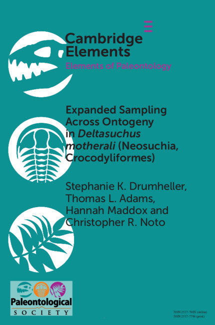 Expanded Sampling Across Ontogeny in <i>Deltasuchus motherali</i> (Neosuchia, Crocodyliformes)