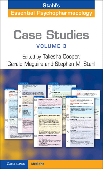 Case Studies: Stahl's Essential Psychopharmacology Volume 3