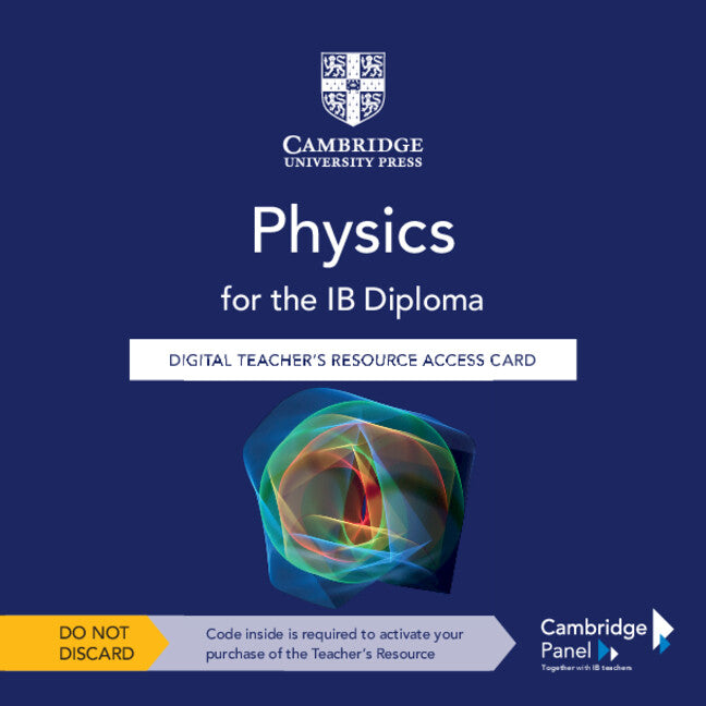 Physics for the IB Diploma: Digital Teacher's Resource Access Card