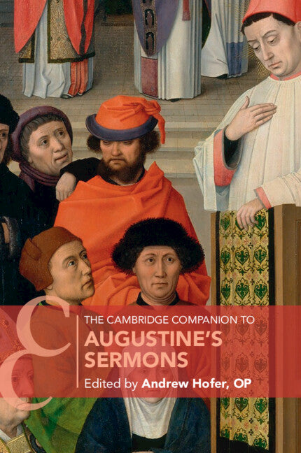 The Cambridge Companion to Augustine's Sermons
