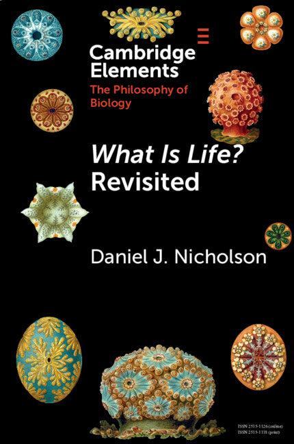 <i>What Is Life?</i> Revisited