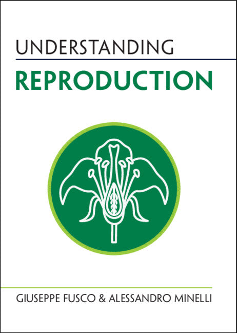 Understanding Reproduction – Cambridge University Press Bookshop