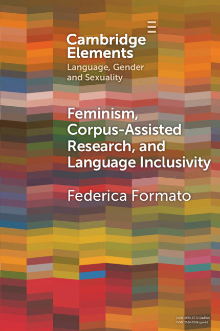 Feminism, Corpus-assisted Research and Language Inclusivity