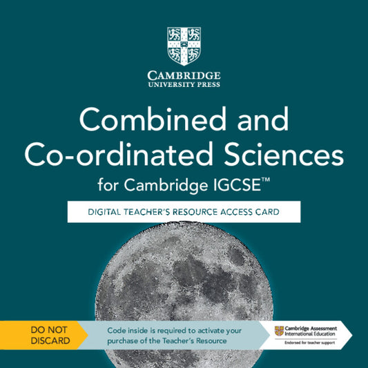 Cambridge IGCSE™ Combined and Co-ordinated Sciences Digital Teacher's Resource Access Card